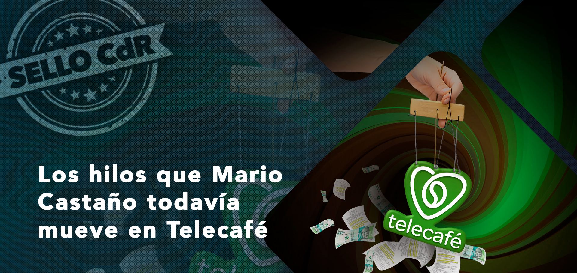 Los hilos que Mario Castaño todavía mueve en Telecafé